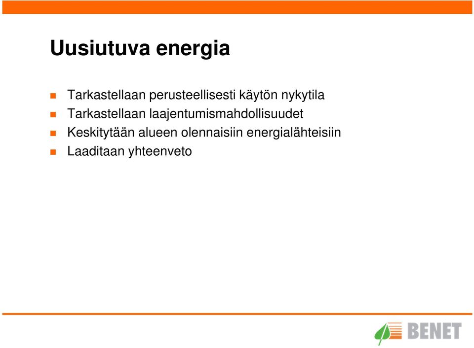 Tarkastellaan laajentumismahdollisuudet