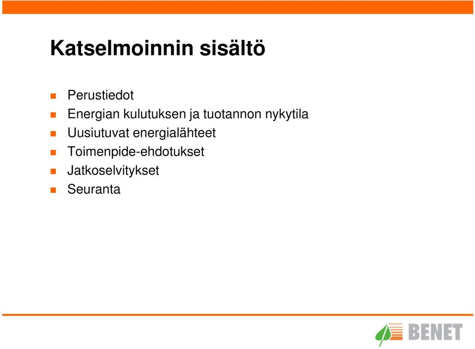 nykytila Uusiutuvat energialähteet