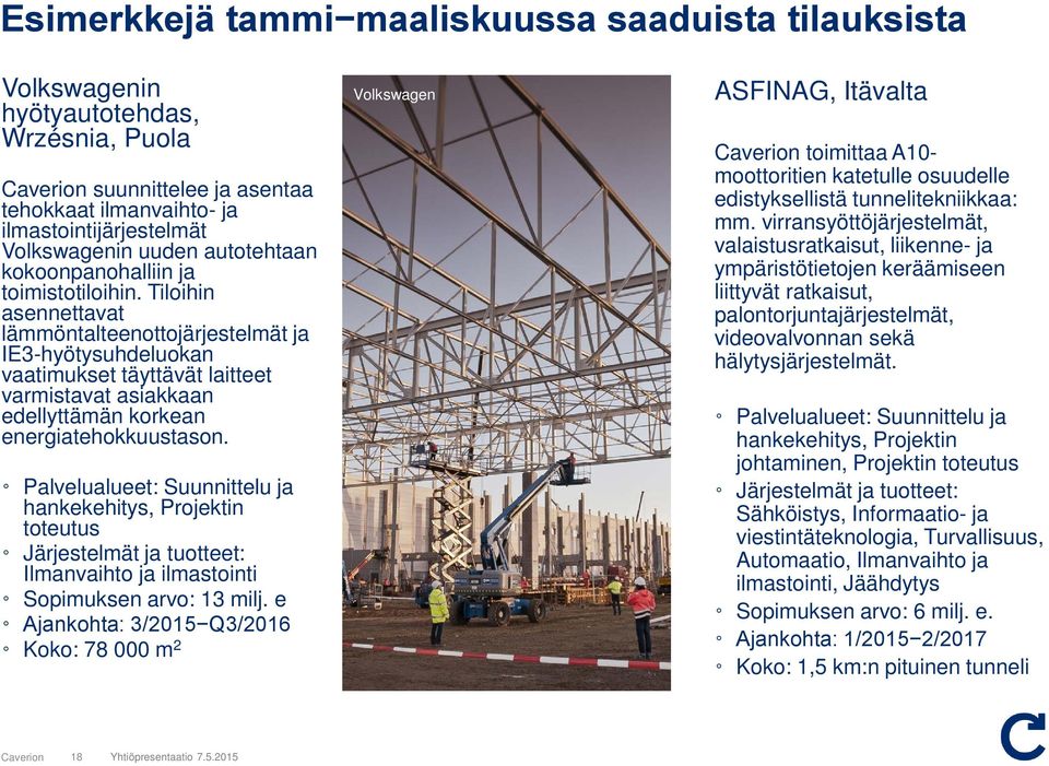 Tilihin asennettavat lämmöntalteenttjärjestelmät ja IE3-hyötysuhdelukan vaatimukset täyttävät laitteet varmistavat asiakkaan edellyttämän krkean energiatehkkuustasn.