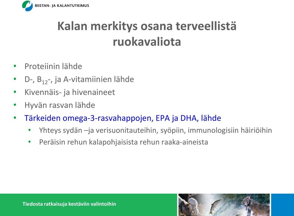 omega-3-rasvahappojen, EPA ja DHA, lähde Yhteys sydän ja verisuonitauteihin,