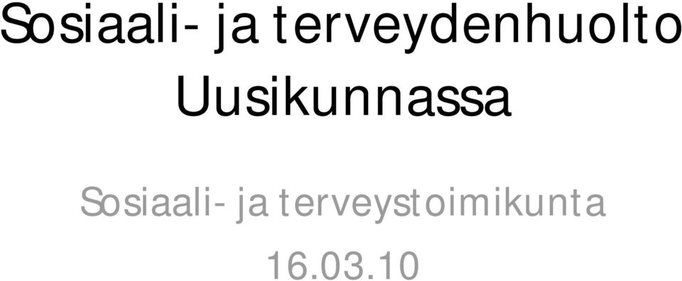 Uusikunnassa 