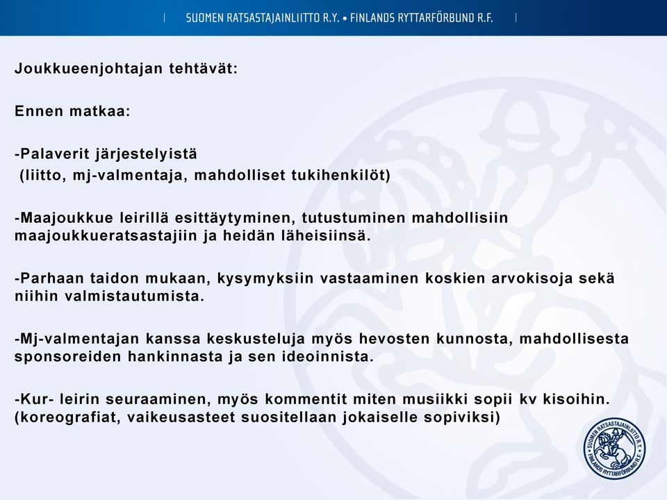 -Parhaan taidon mukaan, kysymyksiin vastaaminen koskien arvokisoja sekä niihin valmistautumista.