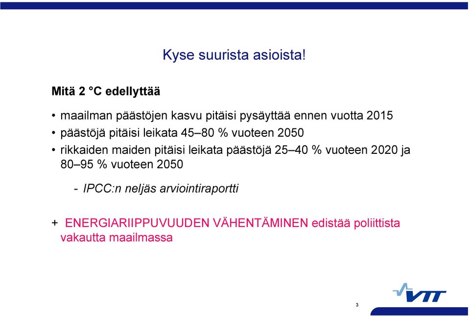 päästöjä pitäisi leikata 45 80 % vuoteen 2050 rikkaiden maiden pitäisi leikata