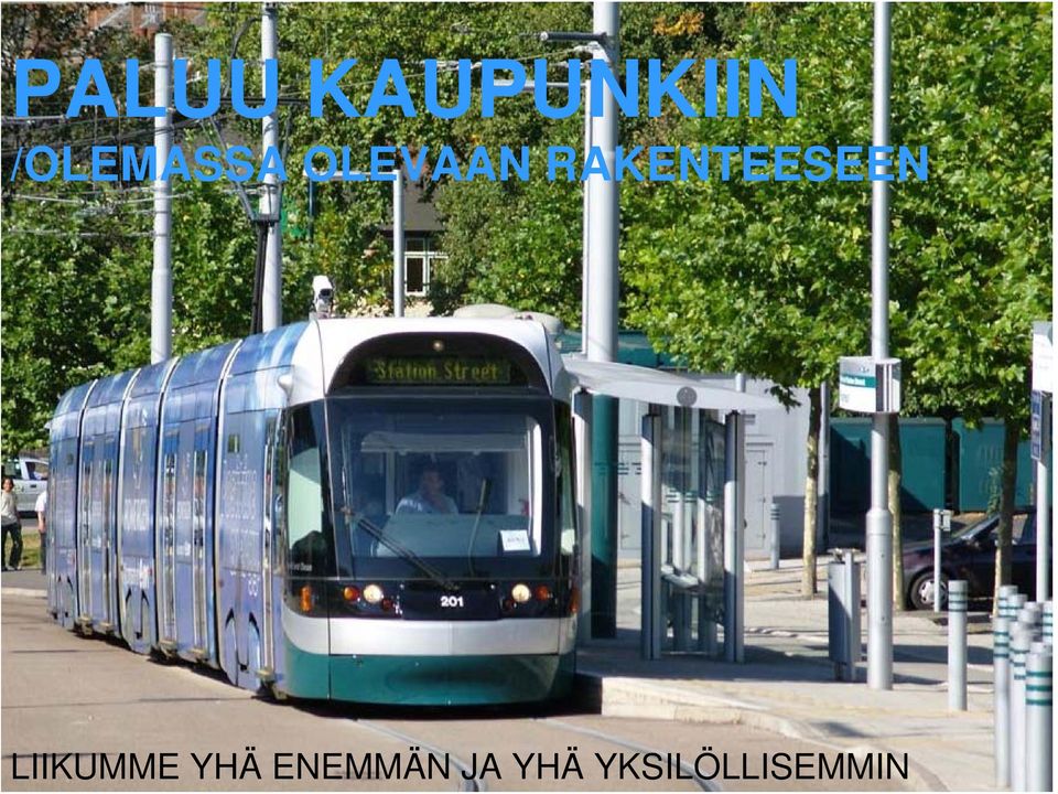 RAKENTEESEEN LIIKUMME