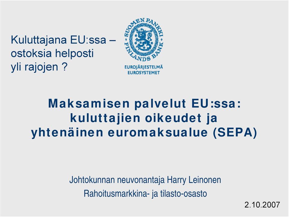 yhtenäinen euromaksualue (SEPA) Johtokunnan