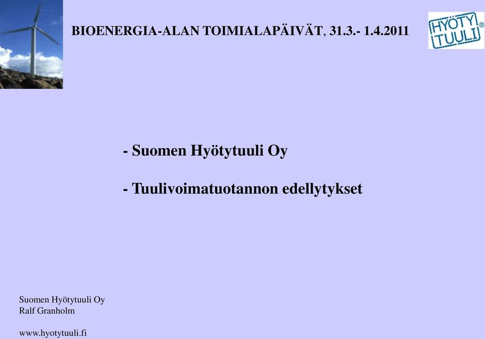 Tuulivoimatuotannon edellytykset Suomen