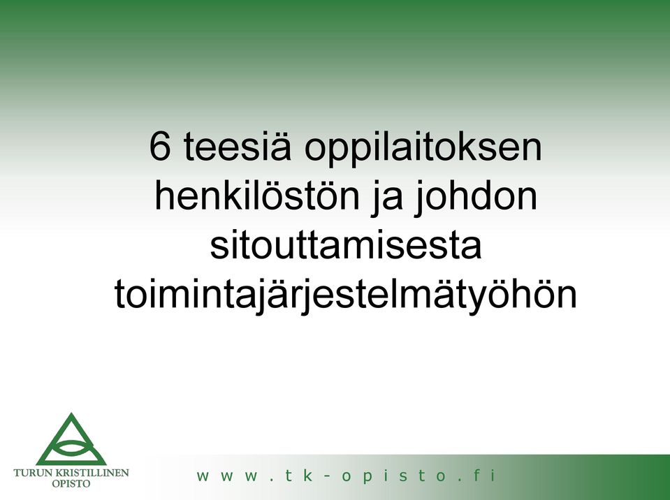 henkilöstön ja johdon