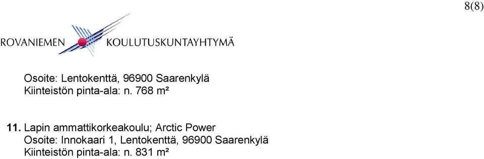 Lapin ammattikorkeakoulu; Arctic Power Osoite: