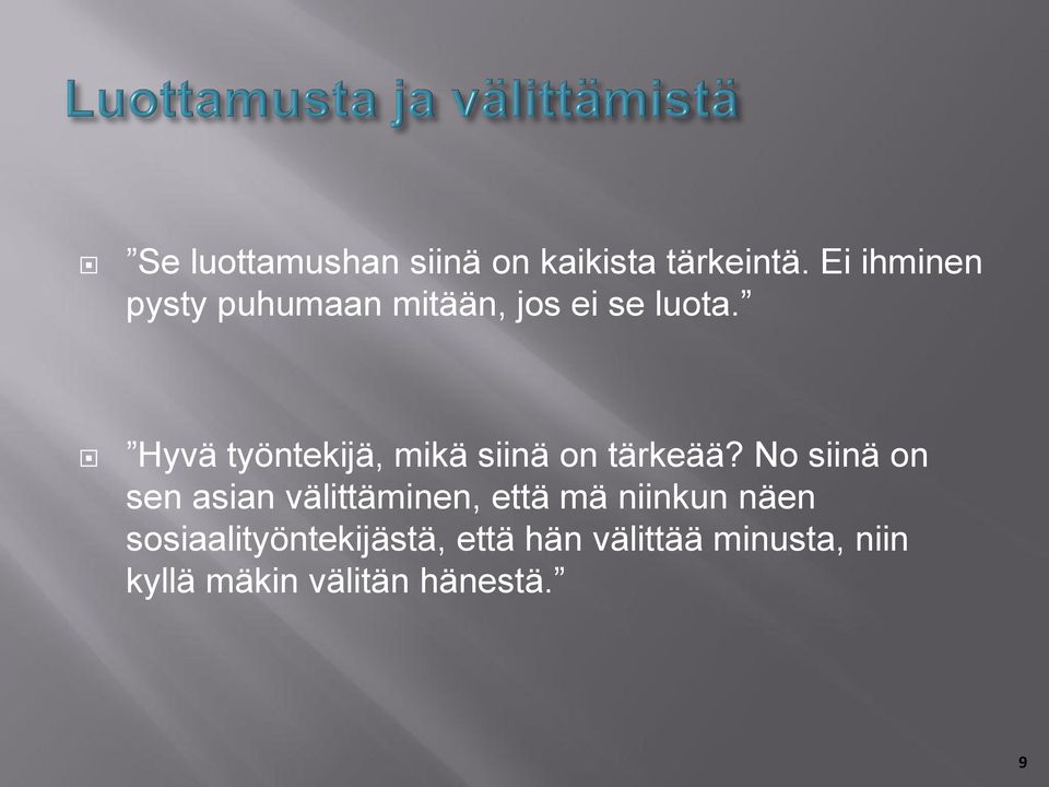 Hyvä työntekijä, mikä siinä on tärkeää?