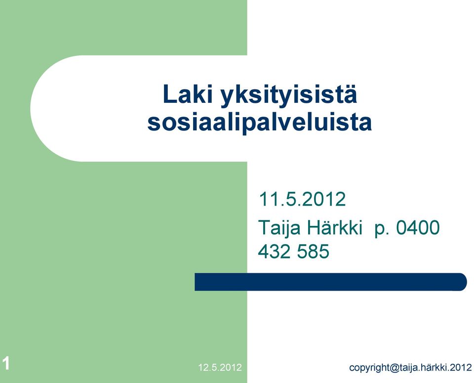 11.5.2012 Taija