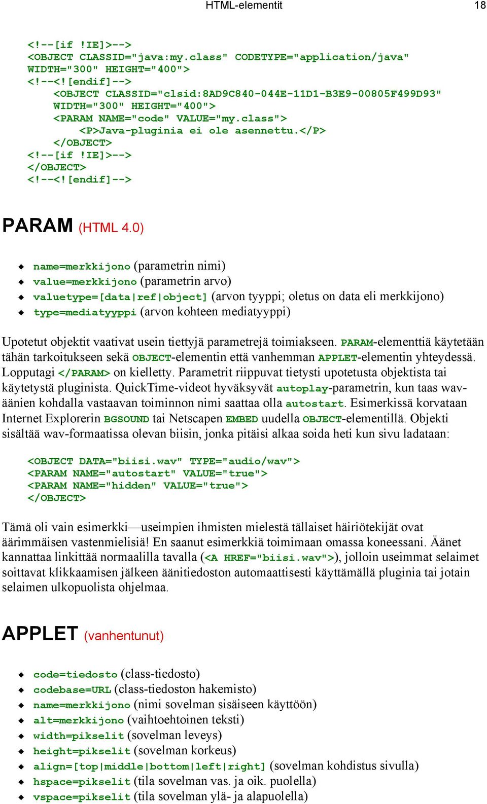 ie]>--> </OBJECT> <!--<![endif]--> PARAM (HTML 4.