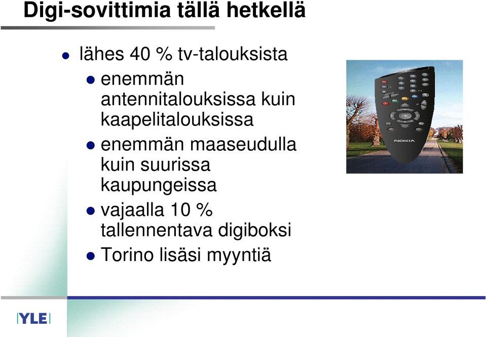 kaapelitalouksissa enemmän maaseudulla kuin suurissa