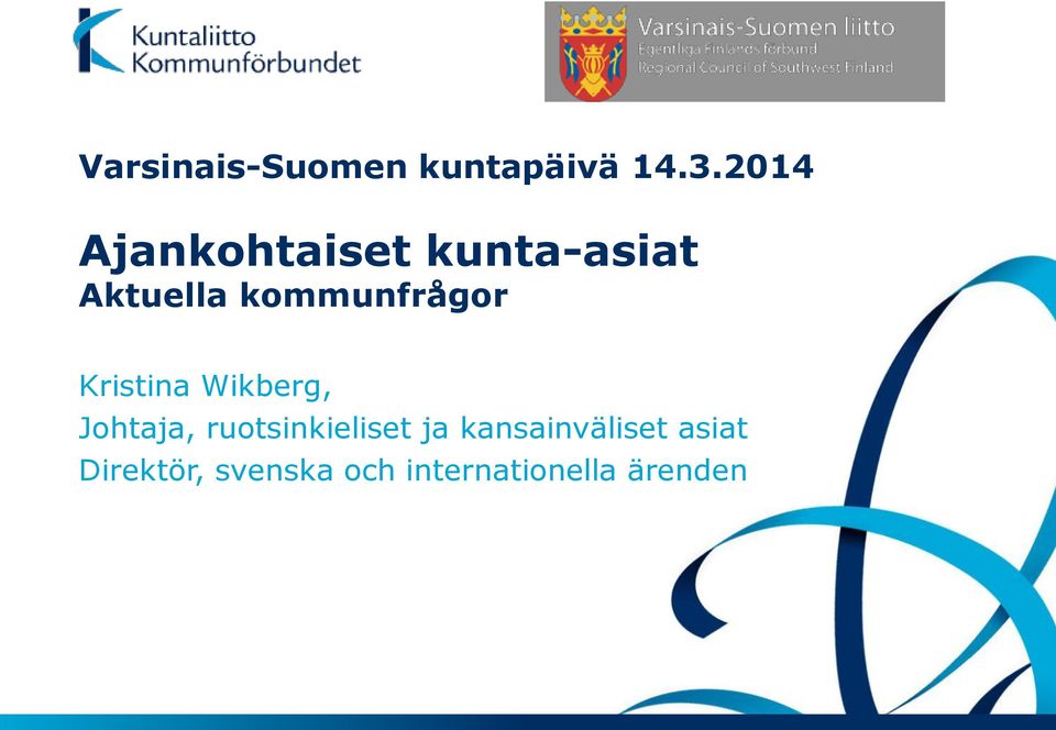 kommunfrågor Kristina Wikberg, Johtaja,