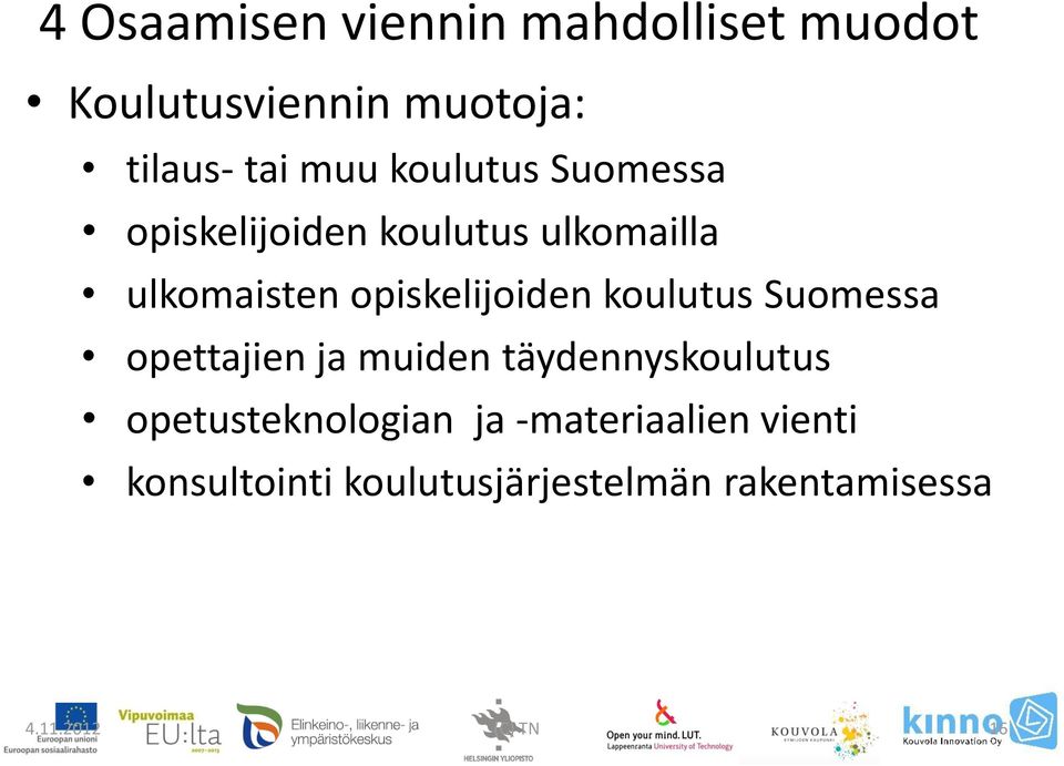 opiskelijoiden koulutus Suomessa opettajien ja muiden täydennyskoulutus
