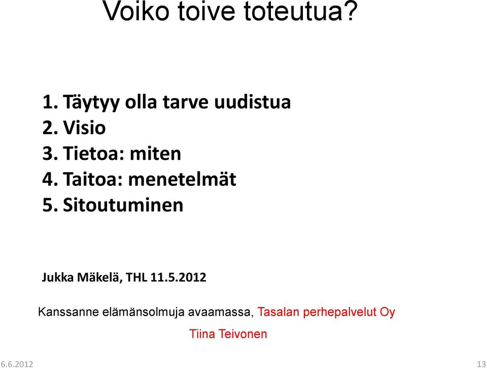 Sitoutuminen Jukka Mäkelä, THL 11.5.