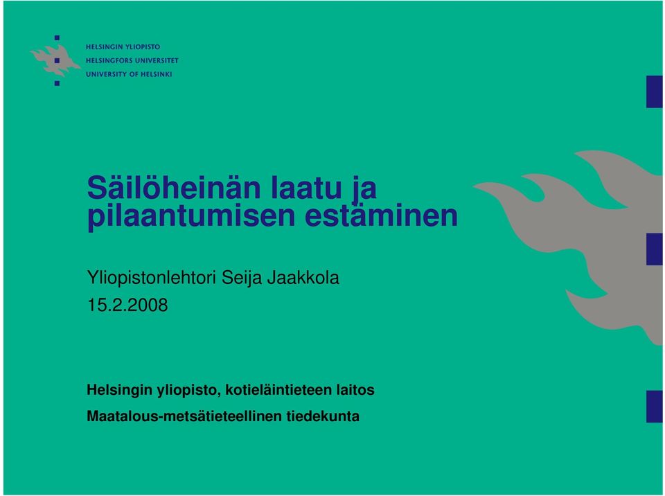 15.2.2008 Helsingin yliopisto,