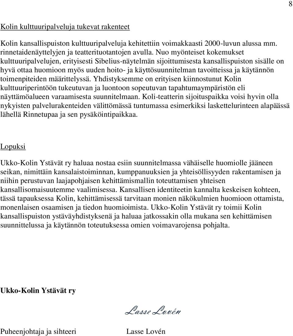 käytännön toimenpiteiden määrittelyssä.