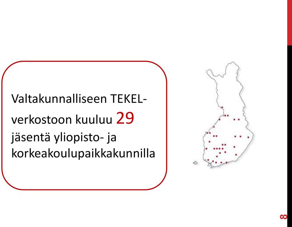 29 jäsentä yliopisto-