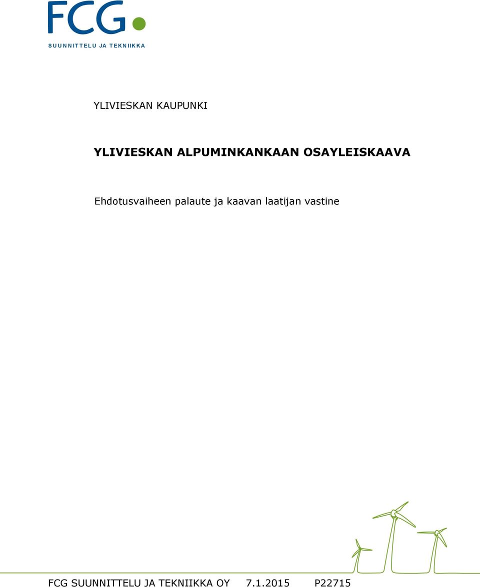 ALPUMINKANKAAN OSAYLEISKAAVA FCG