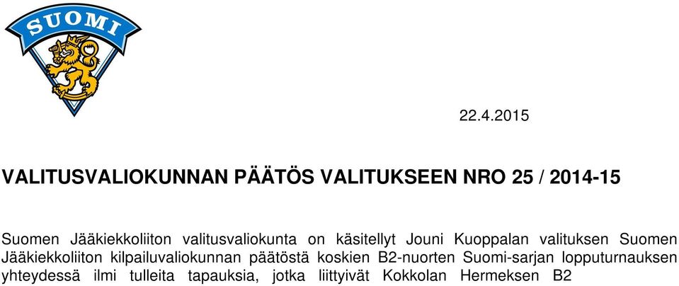 liittyvää edustuskelvottomien pelaajien peluuttamisista lopputurnauksessa.