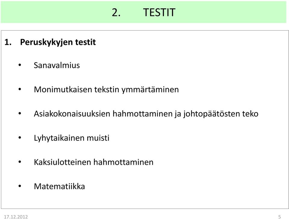 ymmärtäminen Asiakokonaisuuksien hahmottaminen ja