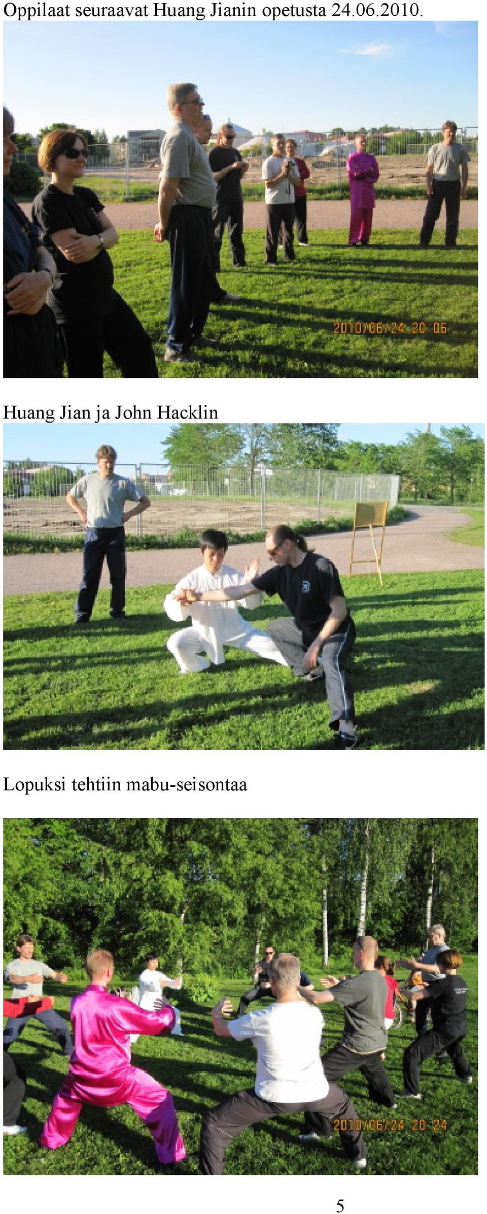 Huang Jian ja John Hacklin
