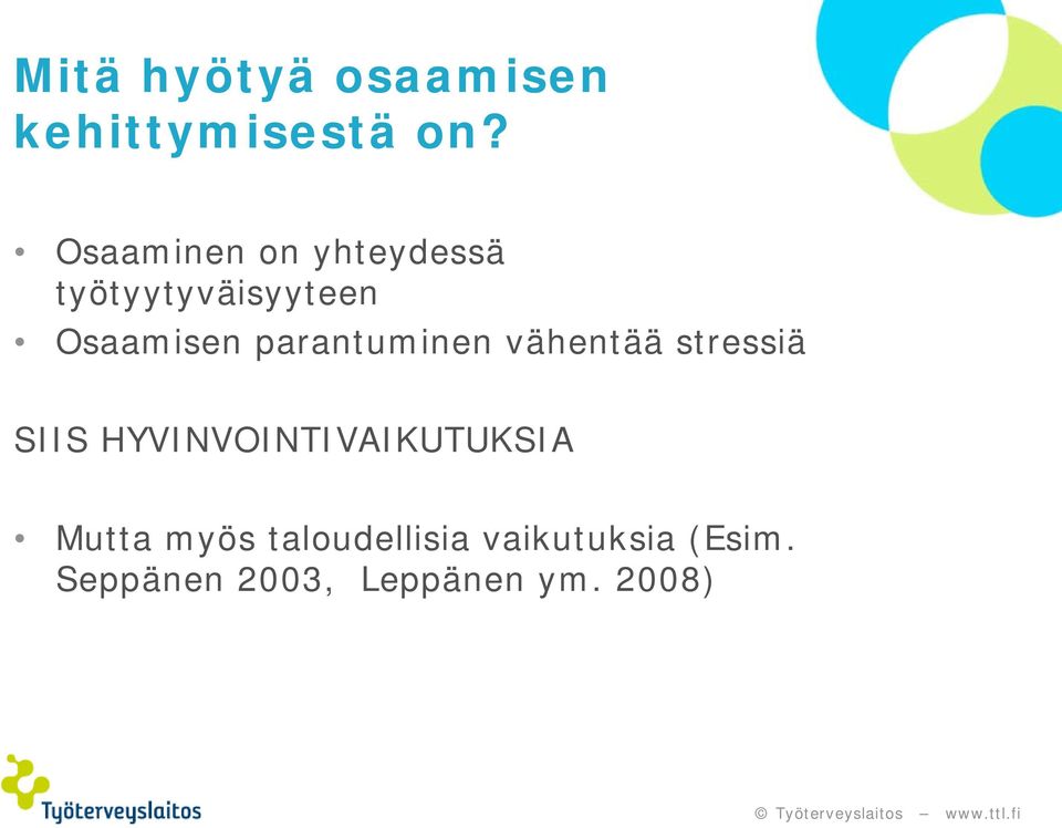 parantuminen vähentää stressiä SIIS HYVINVOINTIVAIKUTUKSIA