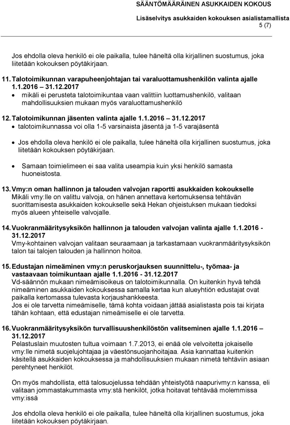 Talotoimikunnan jäsenten valinta ajalle 1.1.2016 31.12.