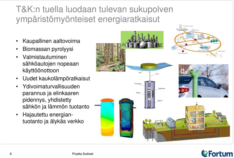 käyttöönottoon Uudet kaukolämpöratkaisut Ydivoimaturvallisuuden parannus ja