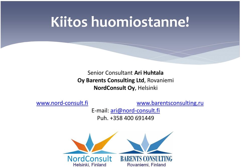 Ltd, Rovaniemi NordConsult Oy, Helsinki www.