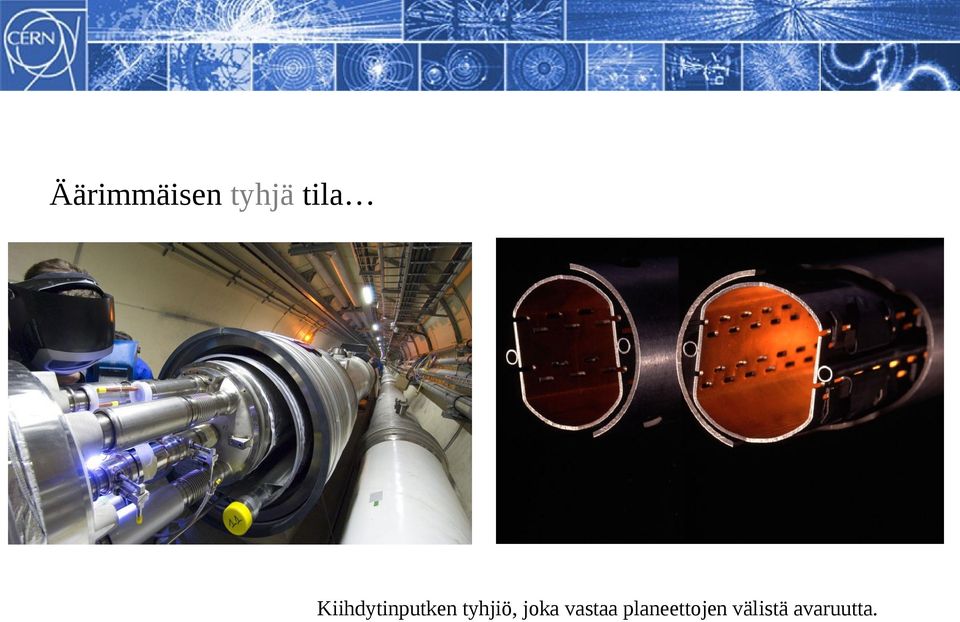 Kiihdytinputken tyhjiö,