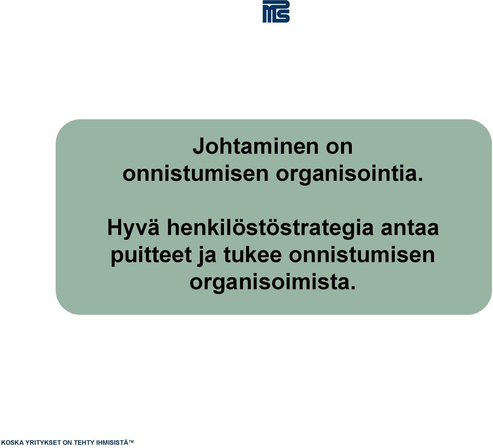 Hyvä henkilöstöstrategia