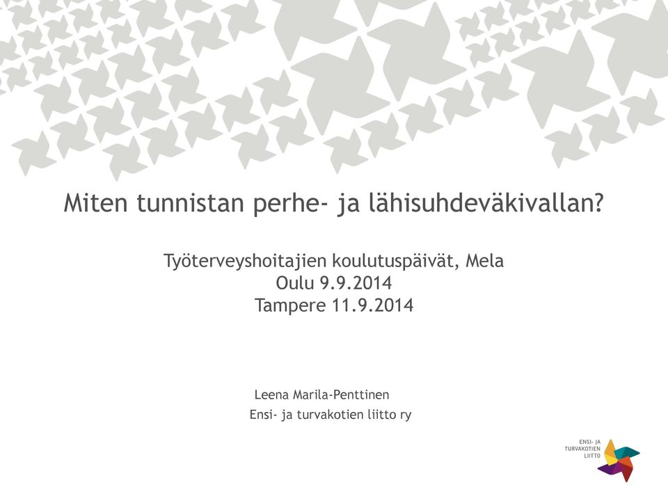 Työterveyshoitajien koulutuspäivät, Mela