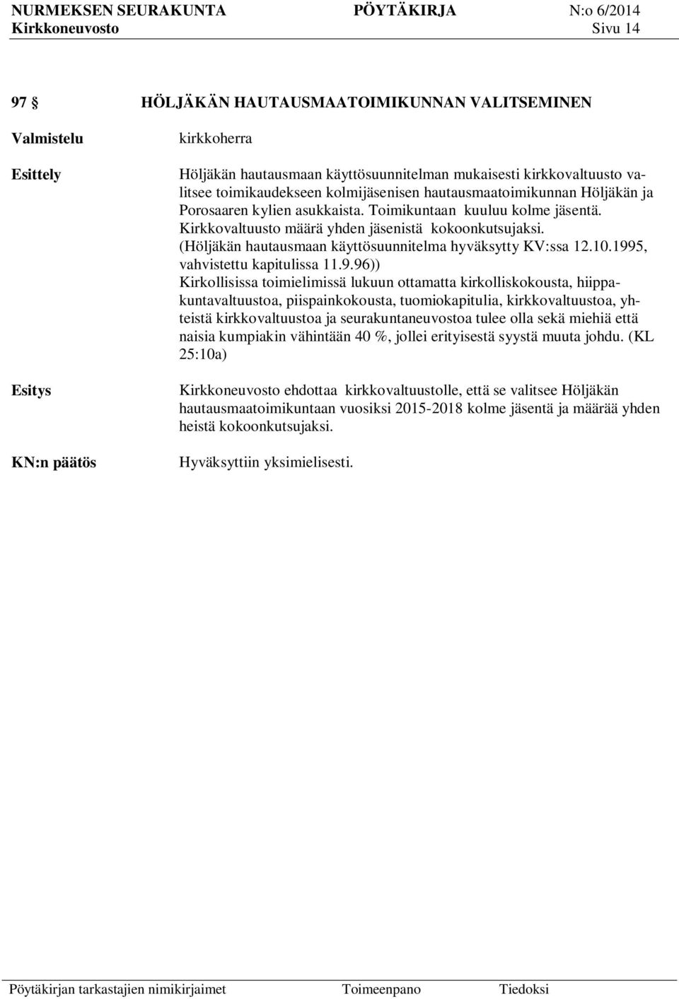 (Höljäkän hautausmaan käyttösuunnitelma hyväksytty KV:ssa 12.10.199