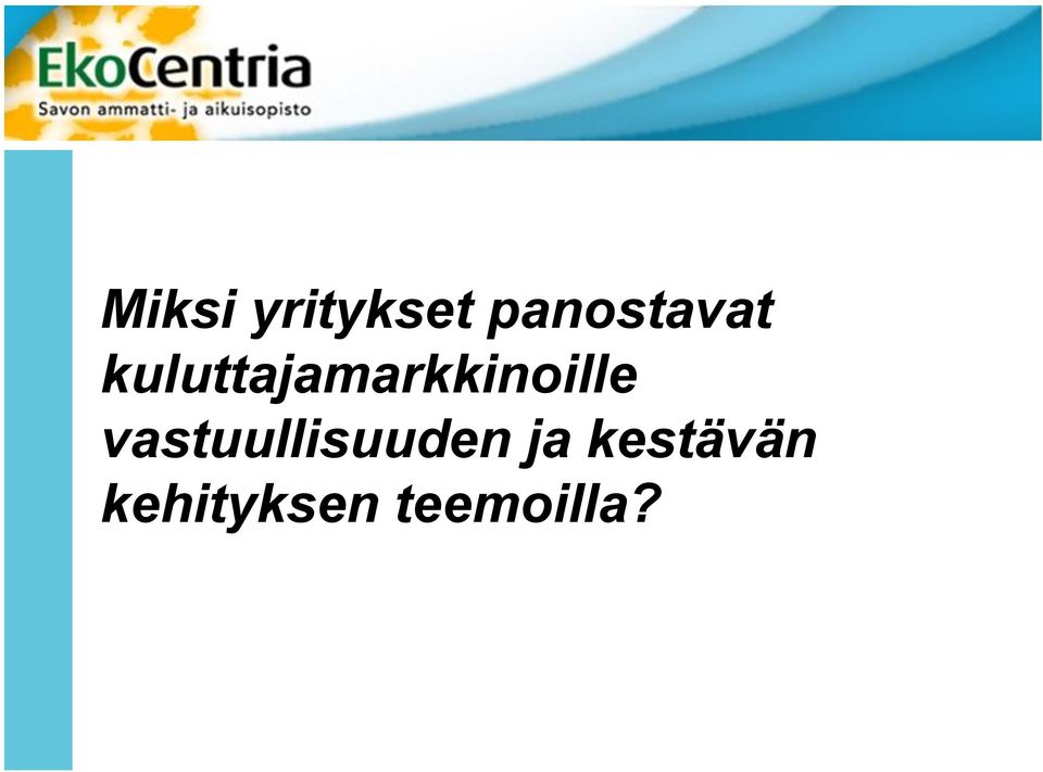 kuluttajamarkkinoille