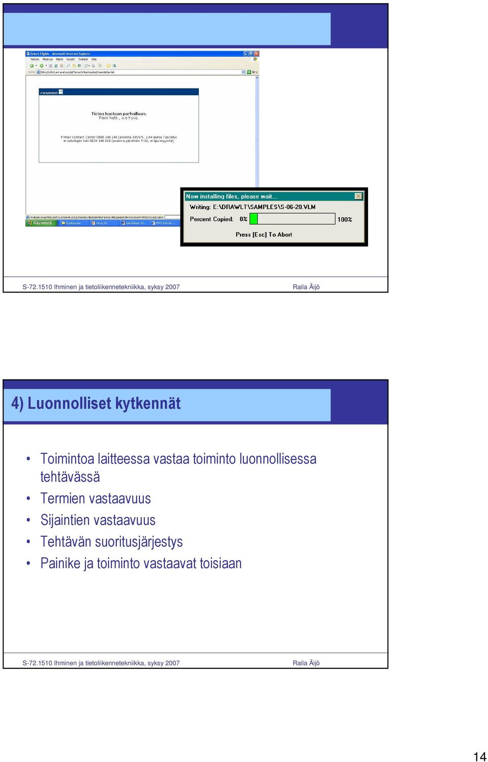 vastaavuus Sijaintien vastaavuus Tehtävän