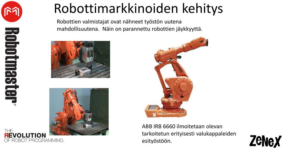 Näin on parannettu robottien jäykkyyttä.