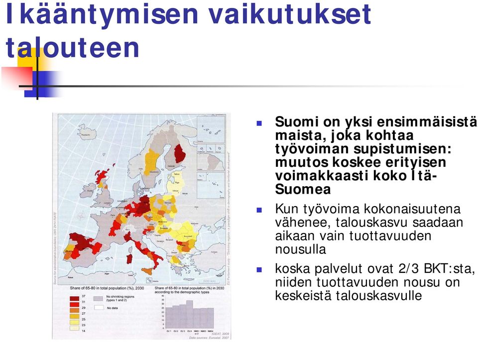 työvoima kokonaisuutena vähenee, talouskasvu saadaan aikaan vain tuottavuuden