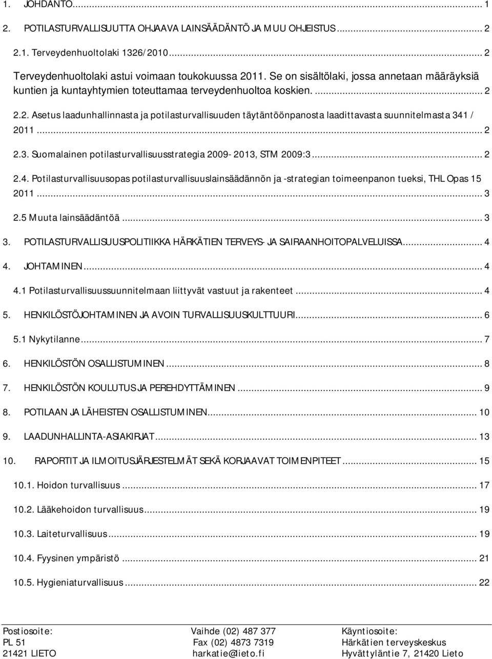 2.2. Asetus laadunhallinnasta ja potilasturvallisuuden täytäntöönpanosta laadittavasta suunnitelmasta 341