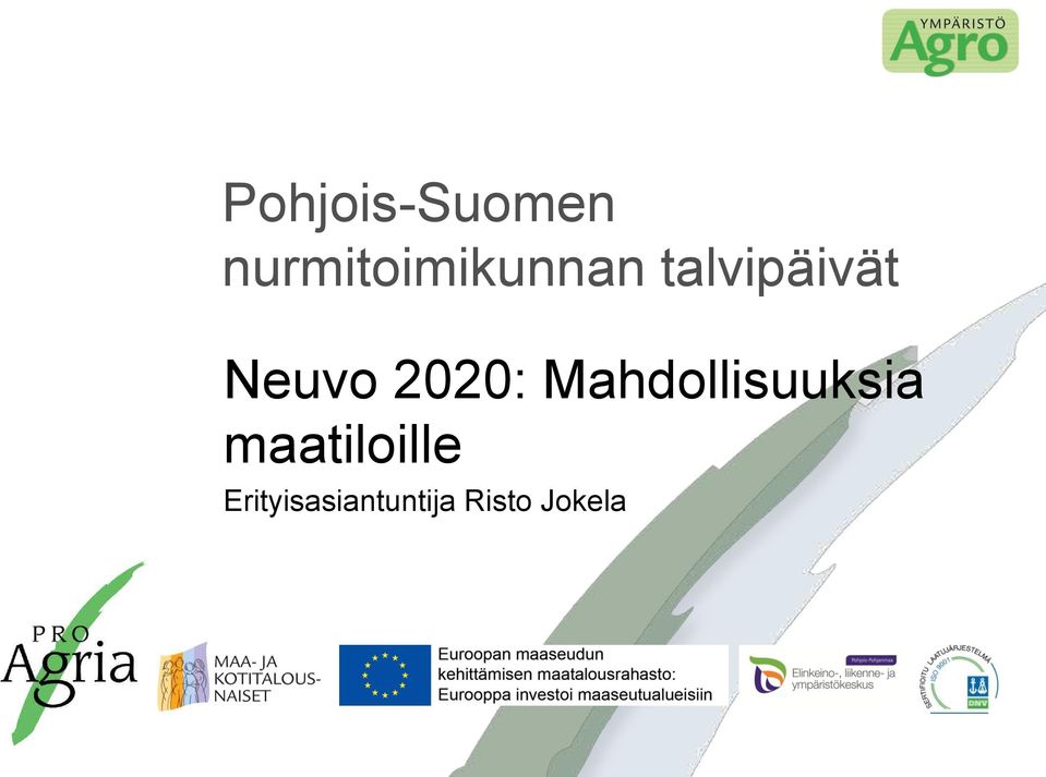 Neuvo 2020: Mahdollisuuksia