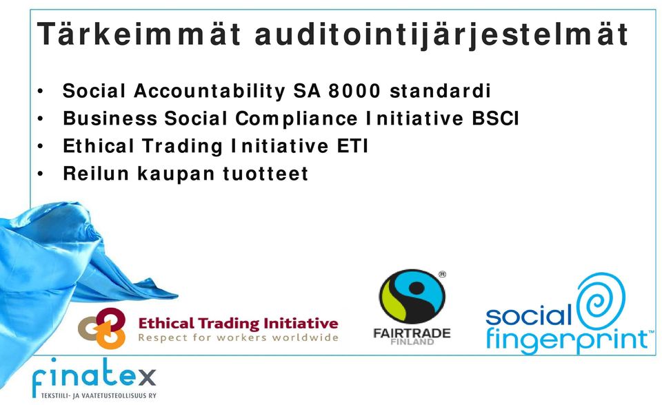 Social Compliance Initiative BSCI Ethical