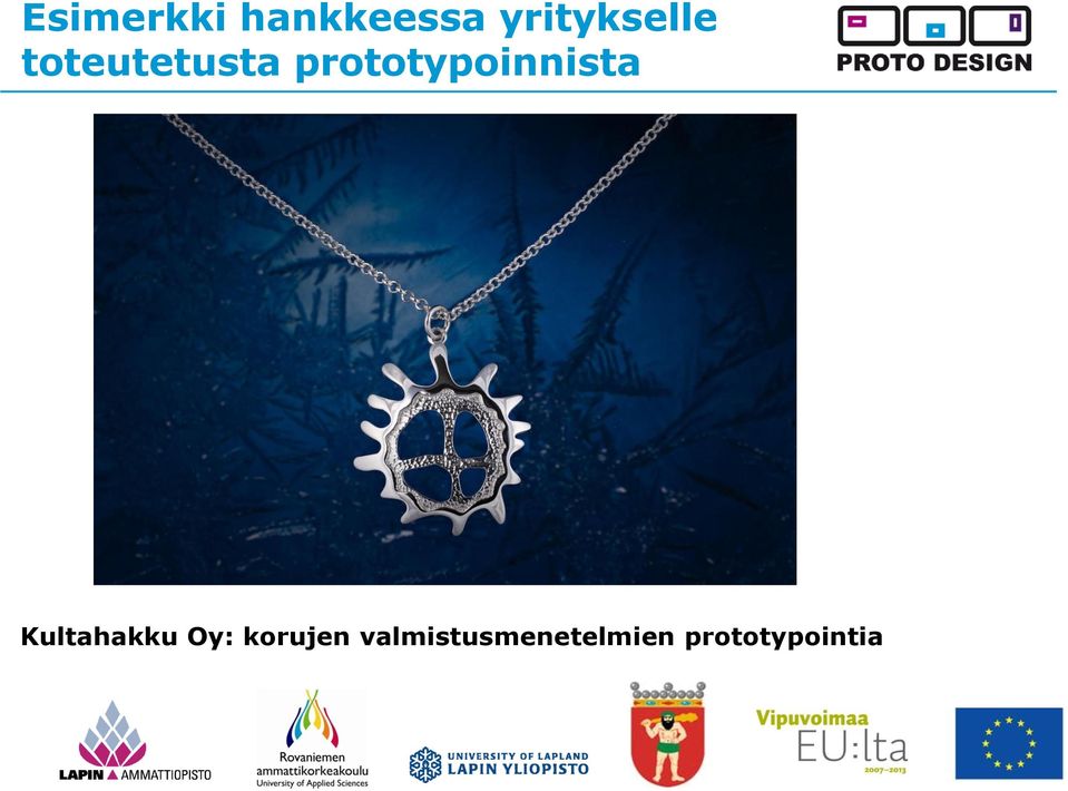 prototypoinnista Kultahakku