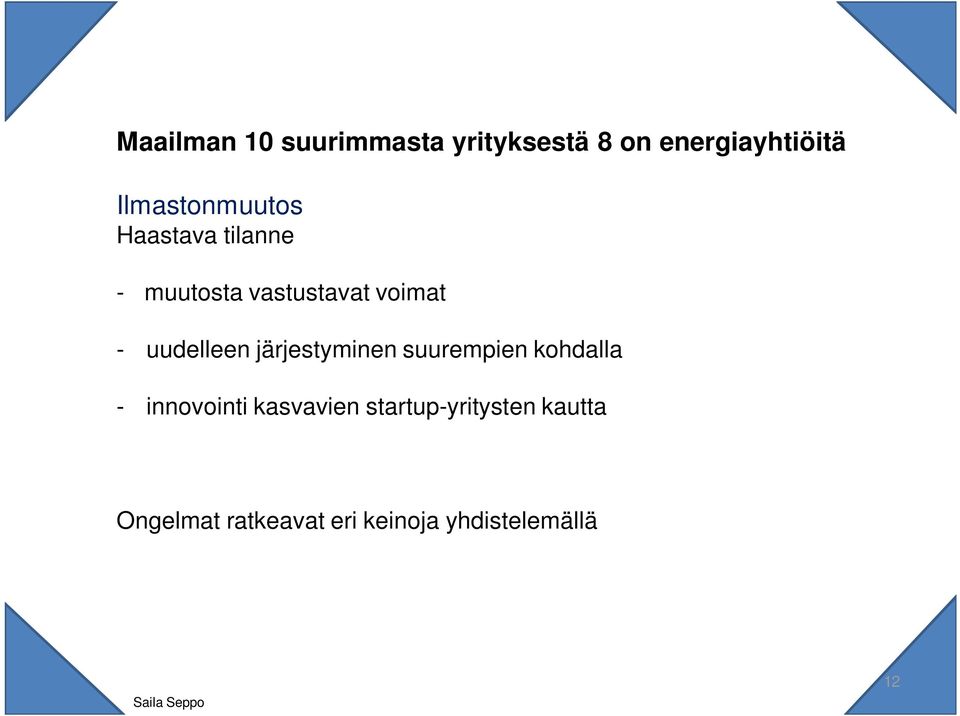 uudelleen järjestyminen suurempien kohdalla - innovointi kasvavien