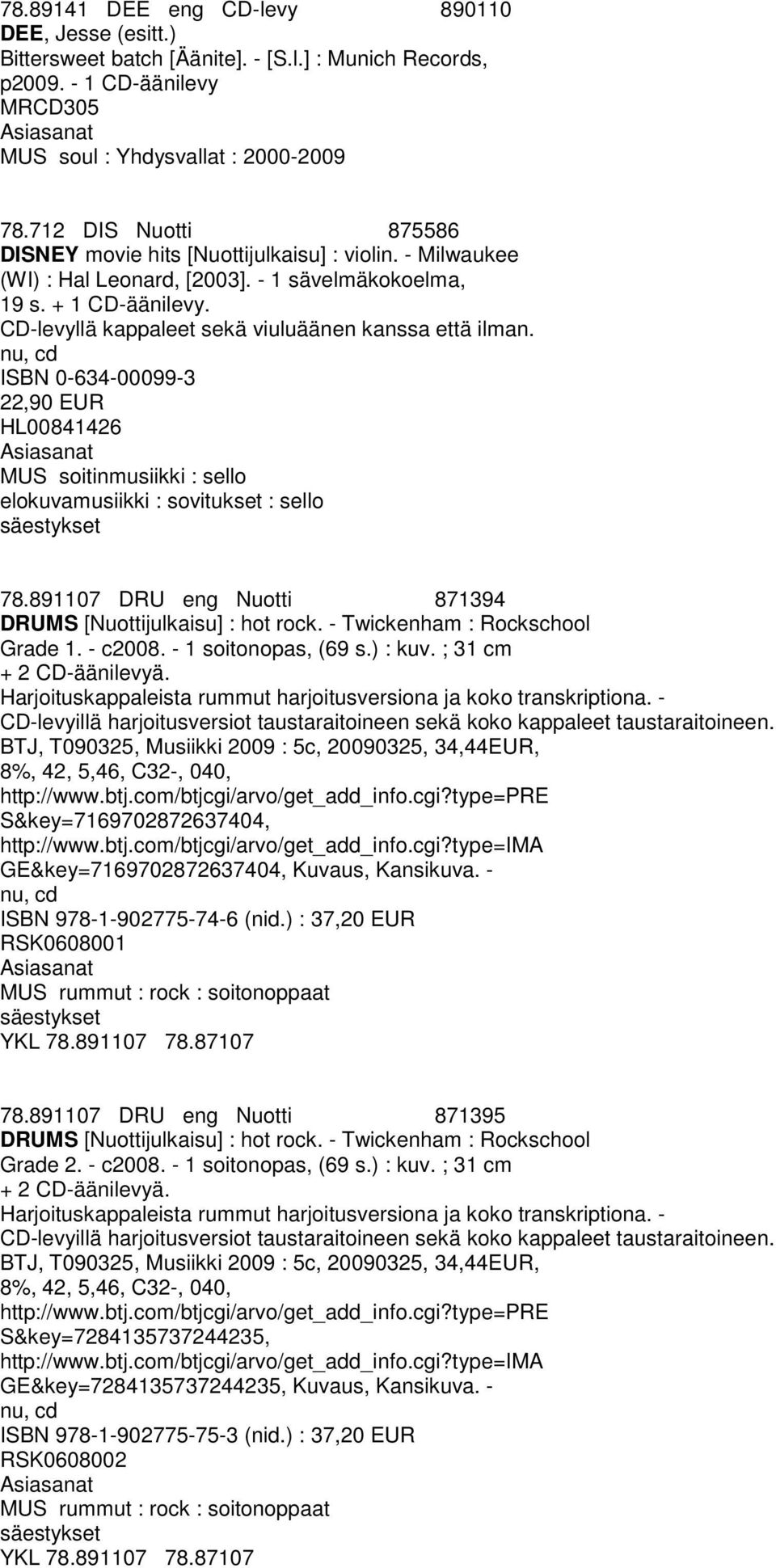 CD-levyllä kappaleet sekä viuluäänen kanssa että ilman. nu, cd ISBN 0-634-00099-3 22,90 EUR HL00841426 MUS soitinmusiikki : sello elokuvamusiikki : sovitukset : sello säestykset 78.