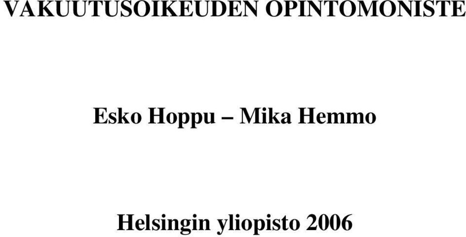 Hoppu Mika Hemmo