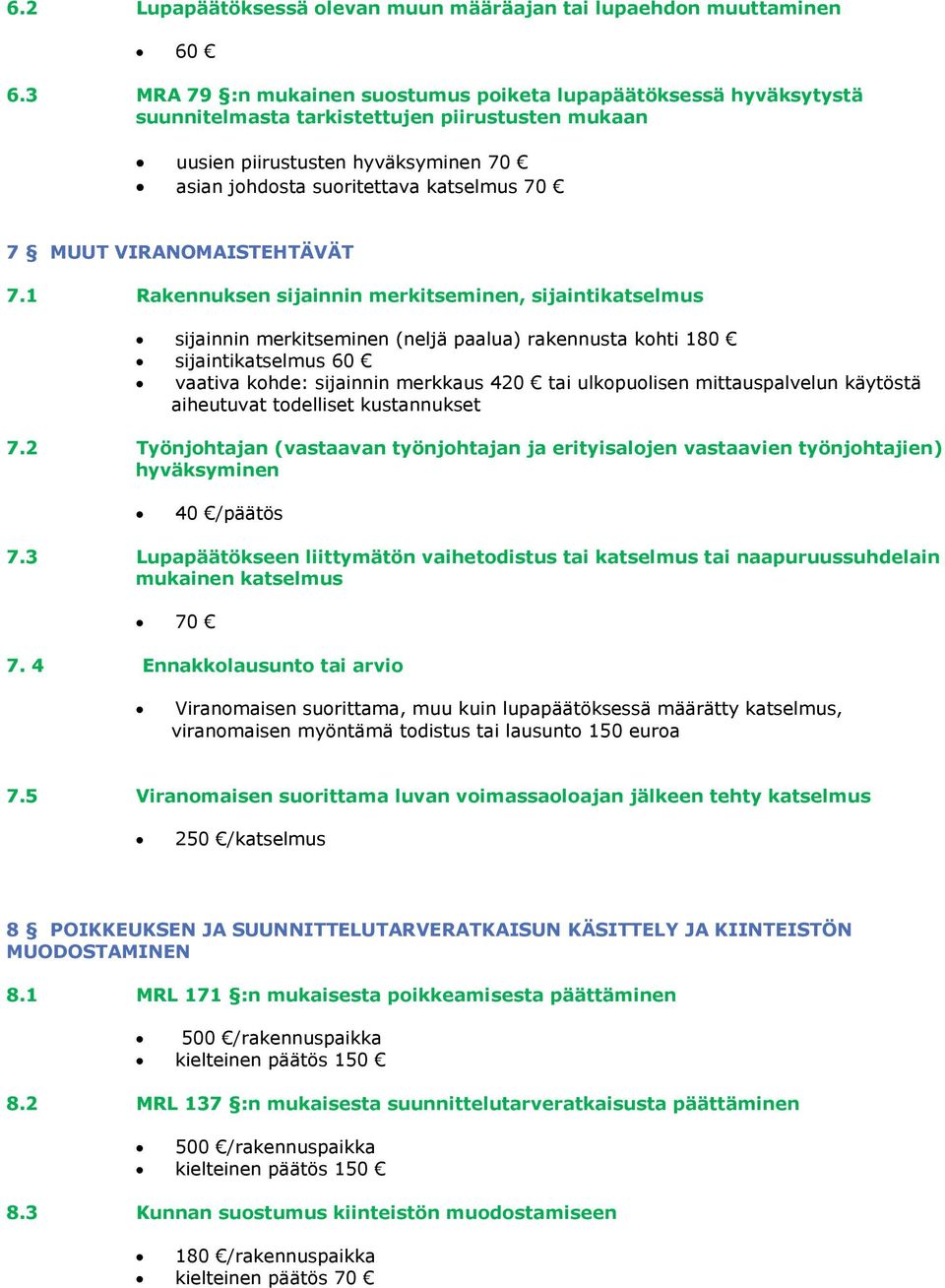 MUUT VIRANOMAISTEHTÄVÄT 7.