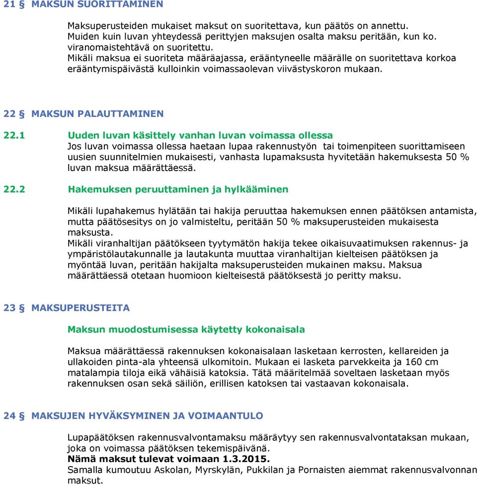 22 MAKSUN PALAUTTAMINEN 22.