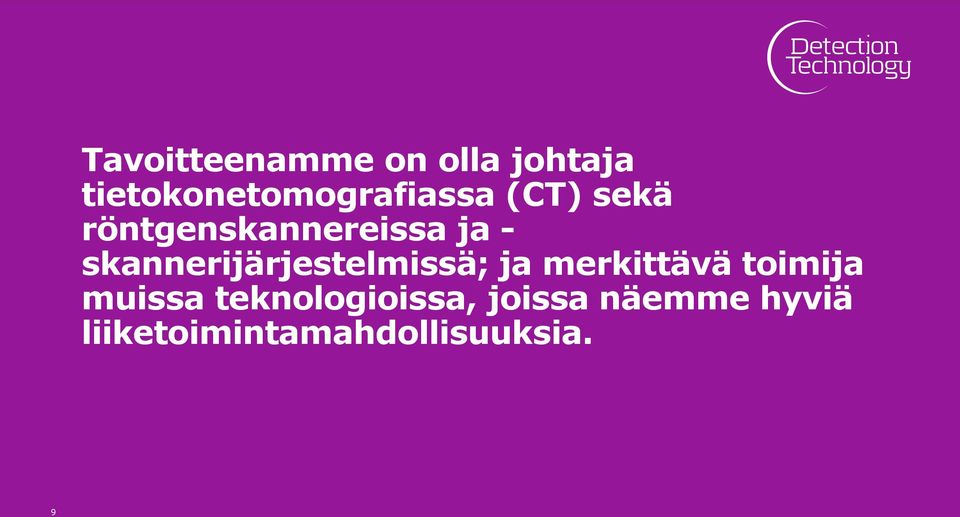 ja - skannerijärjestelmissä; ja merkittävä toimija