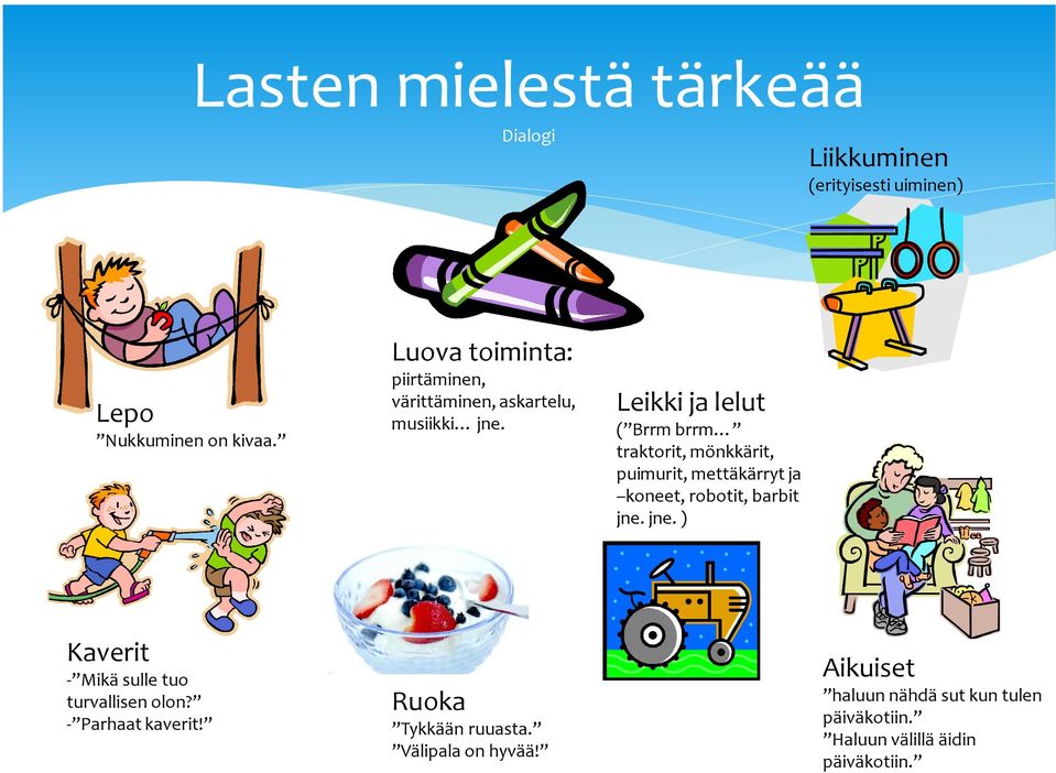 Leikki ja lelut ( Brrm brrm traktorit, mönkkärit, puimurit, mettäkärryt ja koneet, robotit, barbit jne.