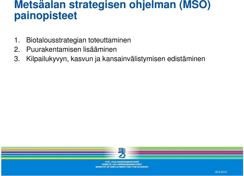 Biotalousstrategian toteuttaminen 2.